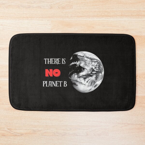 Item preview, there is no planet b black bg designed and sold by RedOrBlueIts4U.