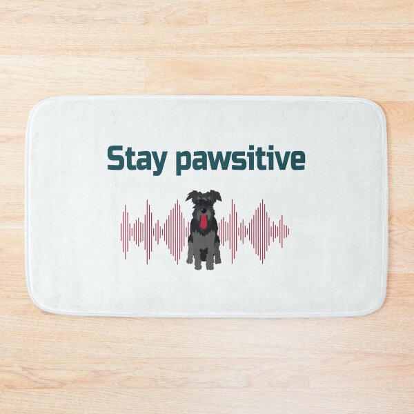 Item preview, Stay pawsitive designed and sold by MadHara.