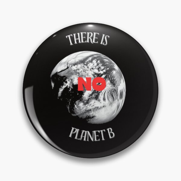 Item preview, there is no planet b black bg designed and sold by RedOrBlueIts4U.
