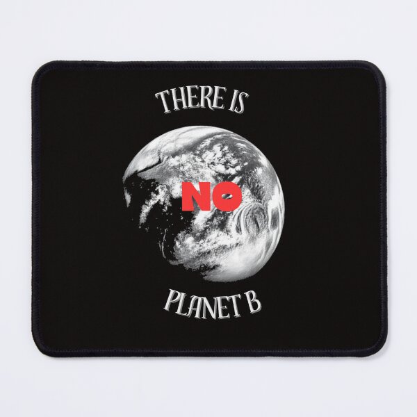 Item preview, there is no planet b black bg designed and sold by RedOrBlueIts4U.