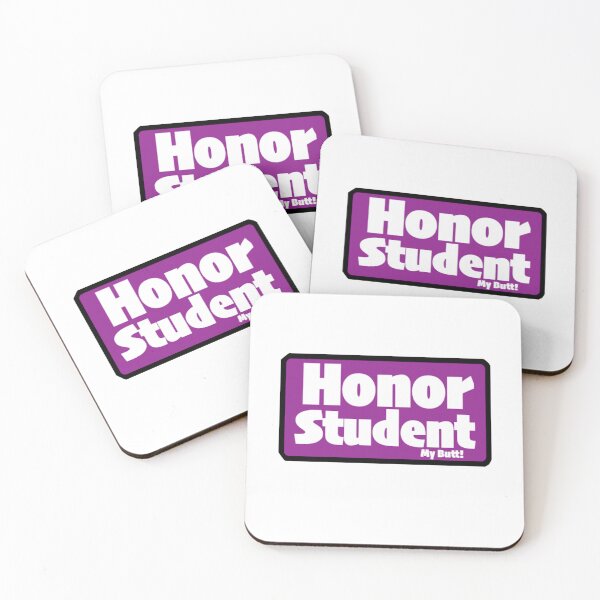 Item preview, Honor Student "My Butt" Print Novelty designed and sold by PSST-Design.