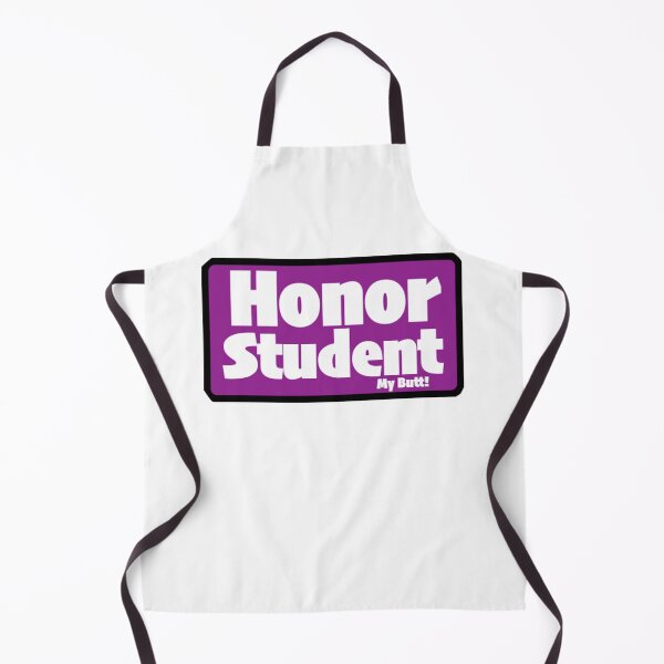 Item preview, Honor Student "My Butt" Print Novelty designed and sold by PSST-Design.