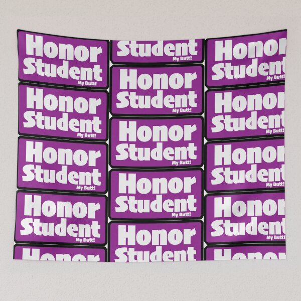 Item preview, Honor Student "My Butt" Print Novelty designed and sold by PSST-Design.
