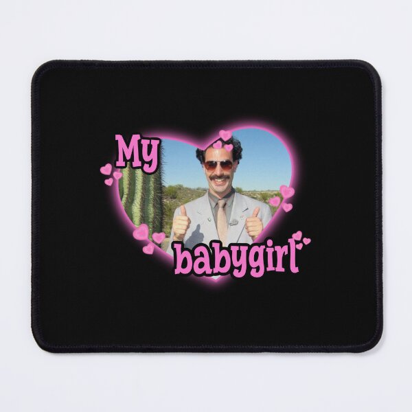 Item preview, My babygirl Borat designed and sold by Anastasiia Zhalii.