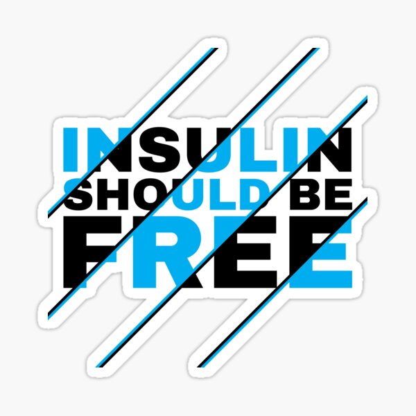 Item preview, Insulin Should Be Free - Diabetes Awareness designed and sold by Purplexis.