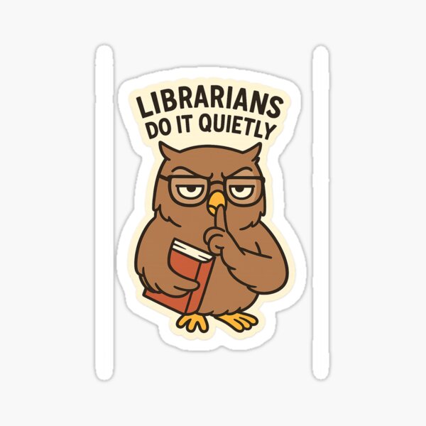 Item preview, Librarians Do It Quietly – Funny Book Nerd Sticker designed and sold by Fancal.