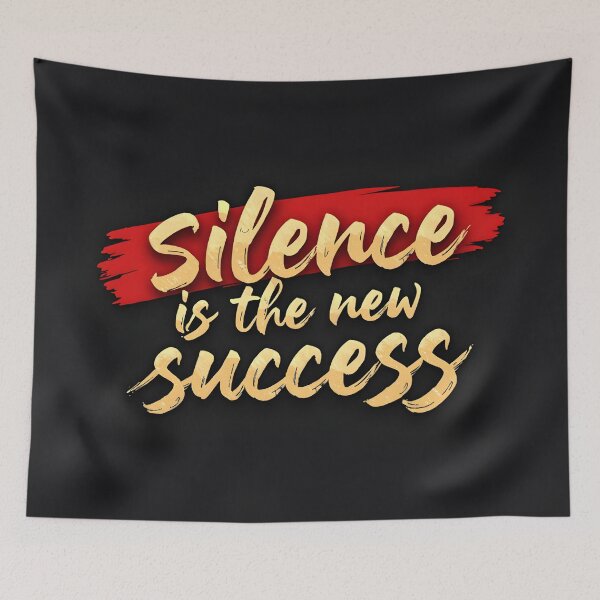 Item preview, Silence Is the New Success – Power in Stillness designed and sold by nhk999.