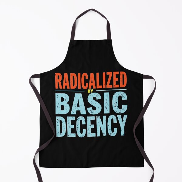 Item preview, Radicalized By Basic Decency designed and sold by Haji  Kamora.