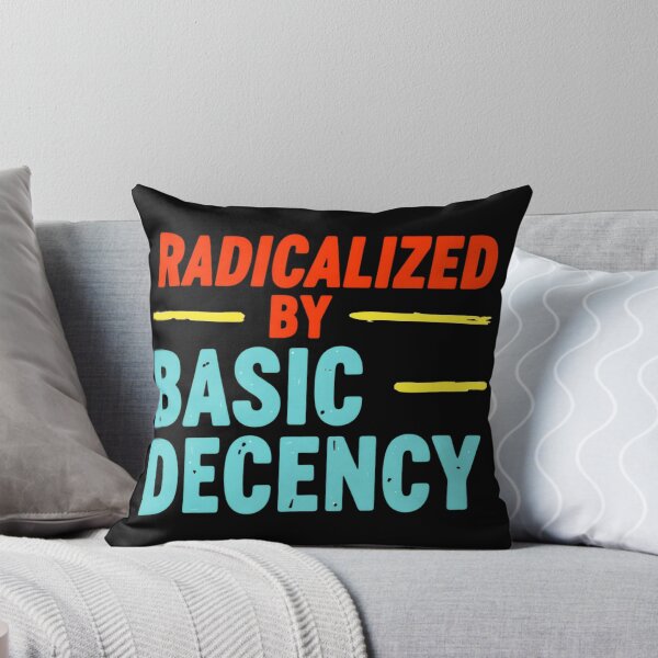 Item preview, Radicalized By Basic Decency designed and sold by Haji  Kamora.