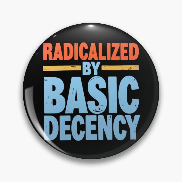Item preview, Radicalized By Basic Decency designed and sold by Haji  Kamora.