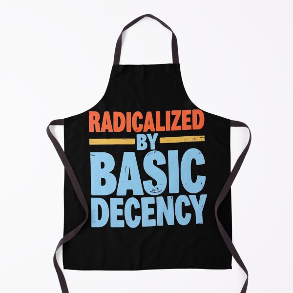 Item preview, Radicalized By Basic Decency designed and sold by Haji  Kamora.