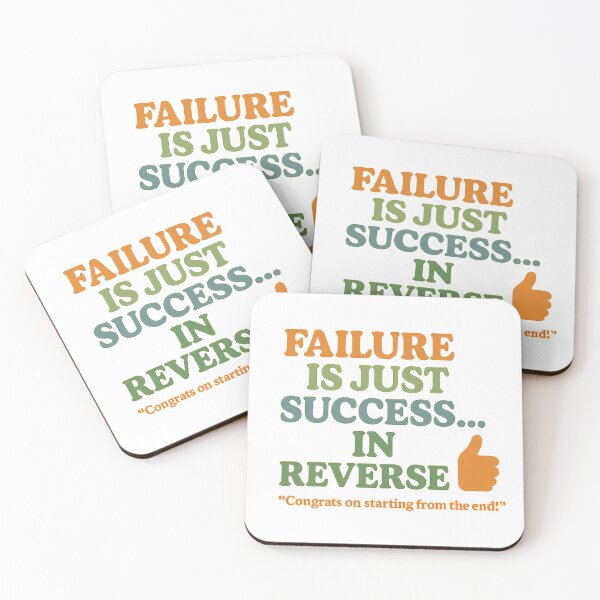 Item preview, Failure is just success... in reverse designed and sold by Elias Kamstra.