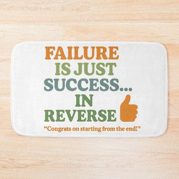Item preview, Failure is just success... in reverse designed and sold by Elias Kamstra.