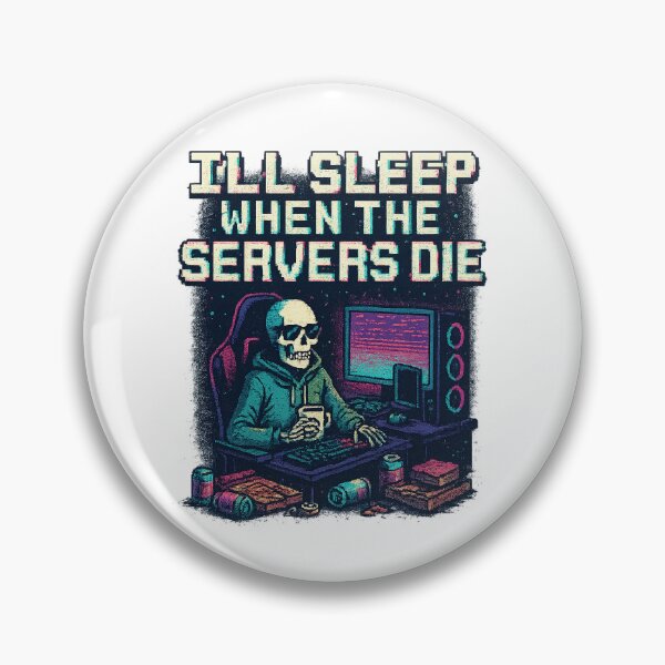 Item preview, I’ll Sleep When the Servers Die designed and sold by Vitalka-uk.