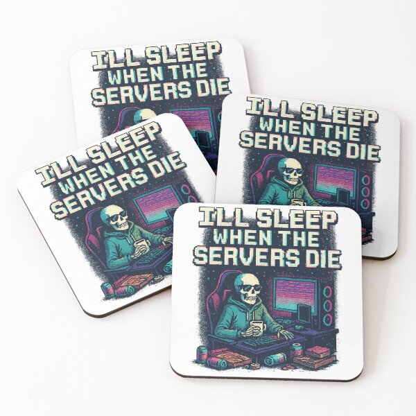 Item preview, I’ll Sleep When the Servers Die designed and sold by Vitalka-uk.