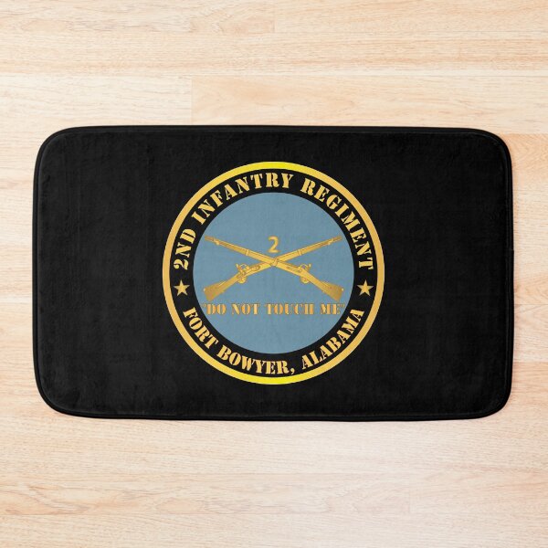 Item preview, Army - 2nd  Infantry Regiment Branch - Do Not Touch Me - Fort Bowyer, Alabama X 300 designed and sold by Military Insignia Products.