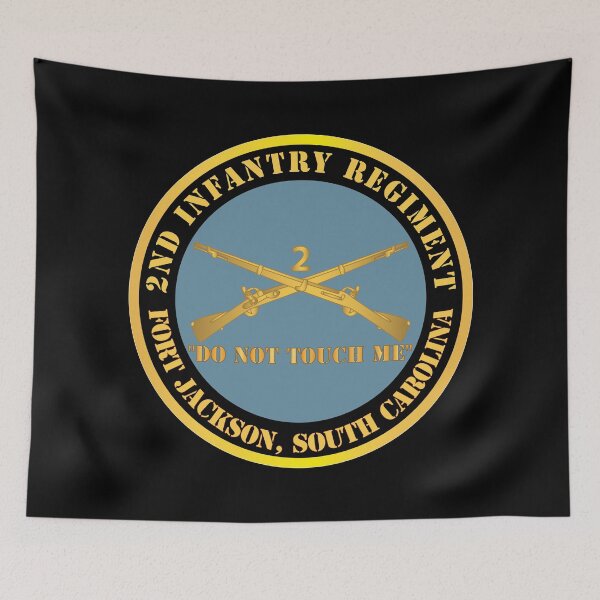 Item preview, Army - 2nd Infantry Regiment Branch - Do Not Touch Me - Fort Jackson, SC X 300 designed and sold by Military Insignia Products.