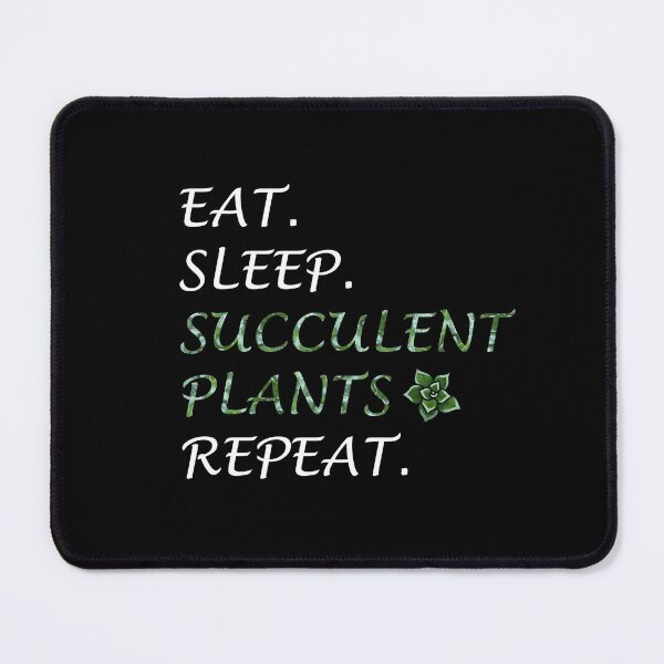 Item preview, Eat. Sleep. Succulent Plants. Repeat. designed and sold by Magartes.