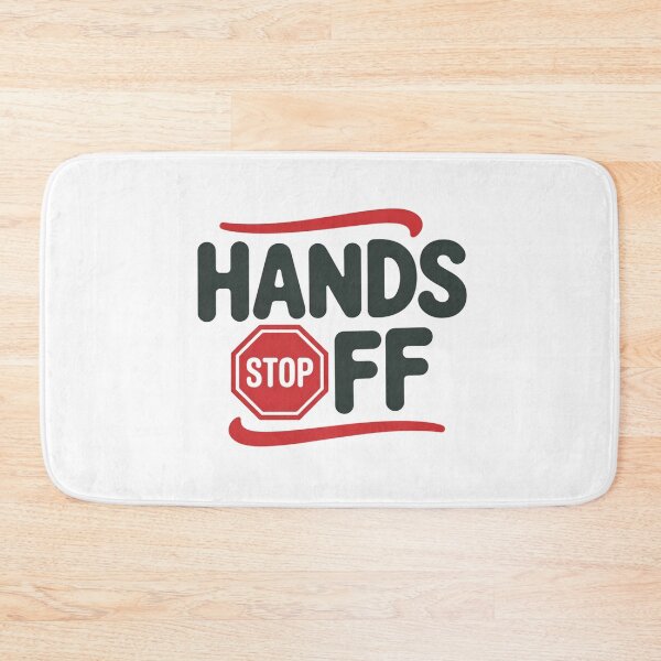 Item preview, Bold Hands Off Message with Stop Sign designed and sold by Taans-Creation.
