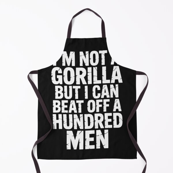 Item preview, i'm not a Gorilla but i can beat off a hundred men designed and sold by SignumShop.