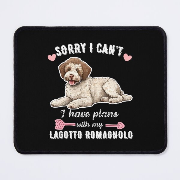 Item preview, Sorry I Can't, I Have Plans With My Lagotto – Curly-Haired Truffle Dog Design designed and sold by GoodyPaws.