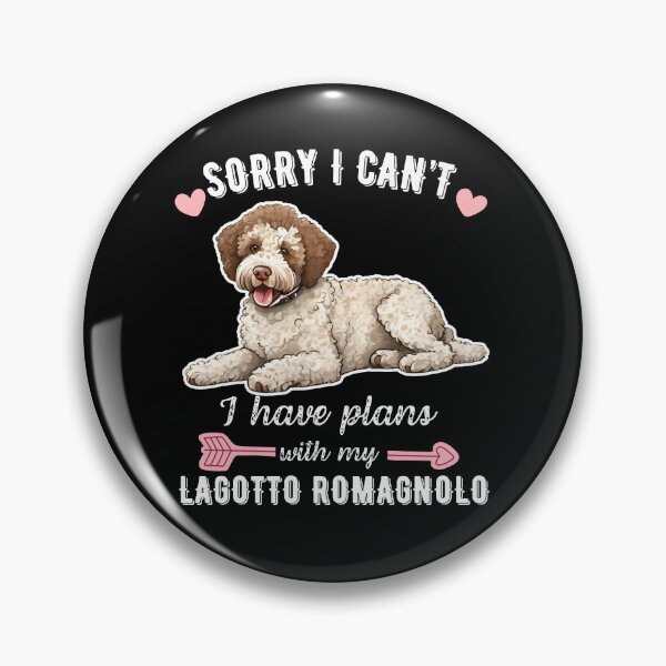 Item preview, Sorry I Can't, I Have Plans With My Lagotto – Curly-Haired Truffle Dog Design designed and sold by GoodyPaws.