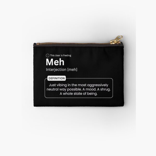 Item preview, This User Is Feeling Meh - Funny Urban Dictionary Mood Quote designed and sold by The Queer Designer.