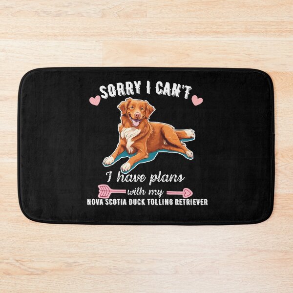 Item preview, Sorry I Can't, I Have Plans With My Nova Scotia Duck Tolling Retriever – Energetic & Rare Retriever Design designed and sold by GoodyPaws.