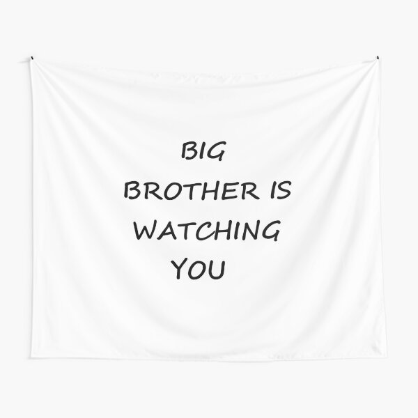 Big Brother is Watching You #BigBrother #WatchingYou Tapestry