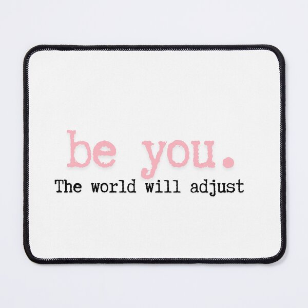 Item preview, be you. The world will adjust designed and sold by CharmStudio.
