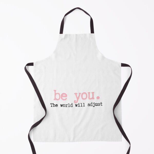 Item preview, be you.  The world will adjust  designed and sold by CharmStudio.