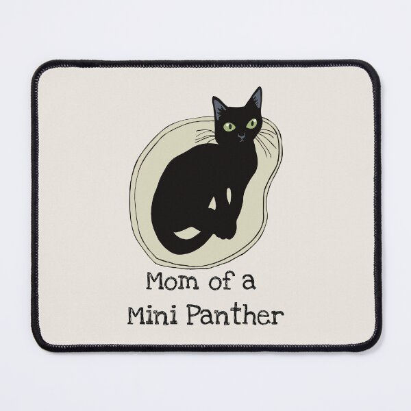 Item preview, Mom of a Mini Panther designed and sold by Janpaints22.