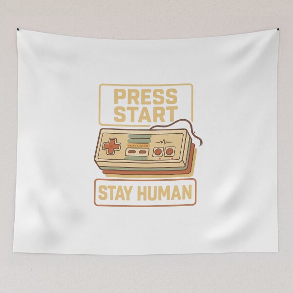 Item preview, Press Start – Stay Human: Retro meets Heart designed and sold by LevelUpDark.