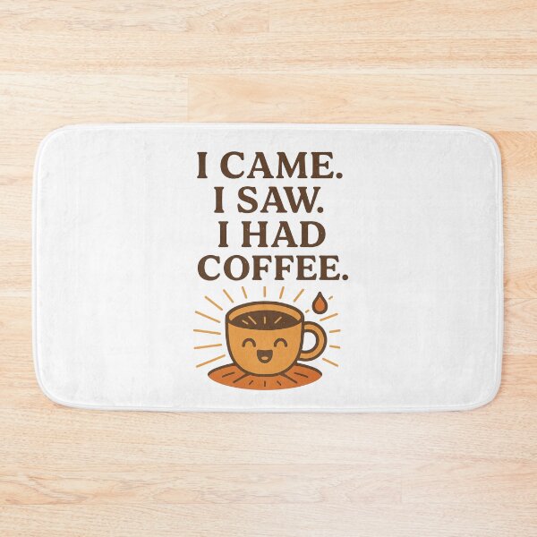 Item preview, I Came I Saw I Had Coffee Funny Design designed and sold by Lacritsa .