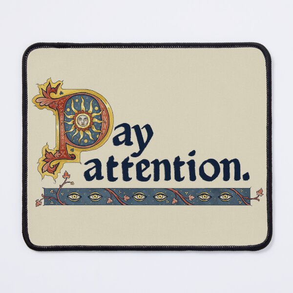 Item preview, Pay Attention Medieval Illumination designed and sold by thoughtsupnorth.