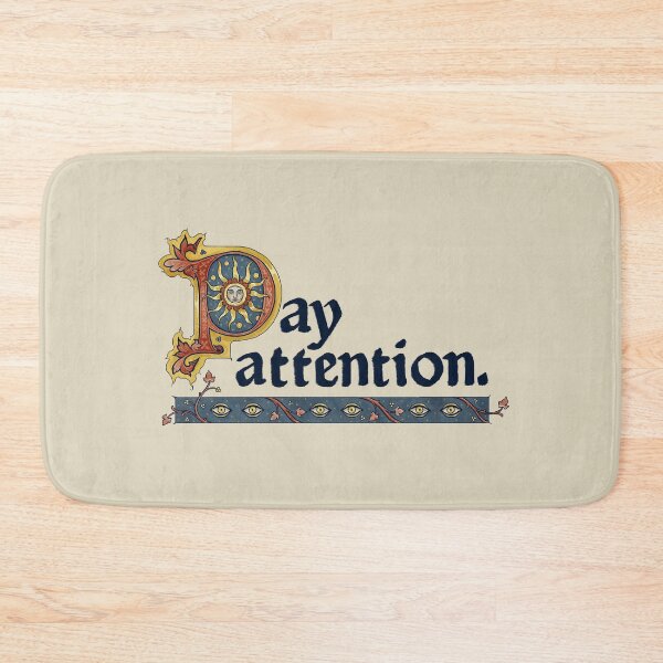Item preview, Pay Attention Medieval Illumination designed and sold by thoughtsupnorth.