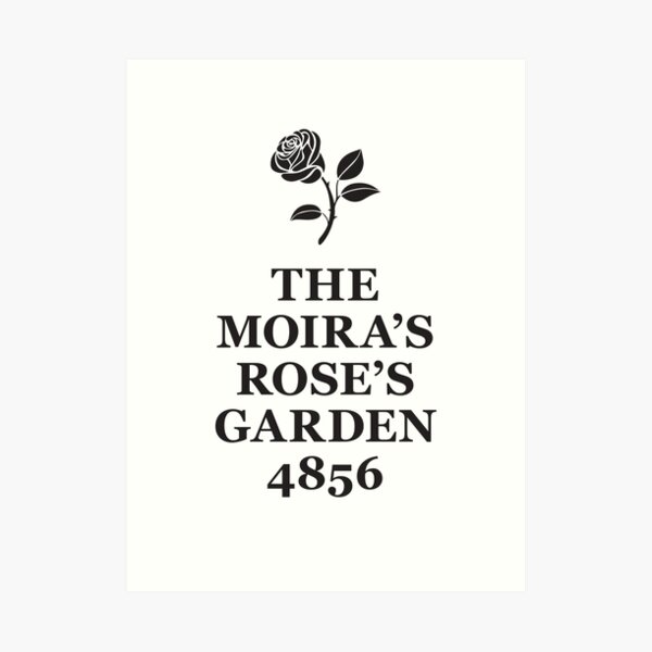 The Moira's Rose's Garden - black type Art Print