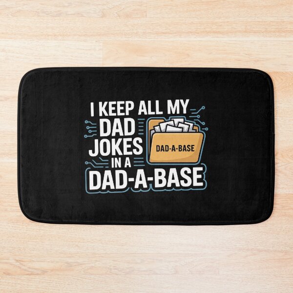 Item preview, I Keep All My Dad Jokes in a Dad-a-base | Funny Tech Dad  designed and sold by MagicWander.