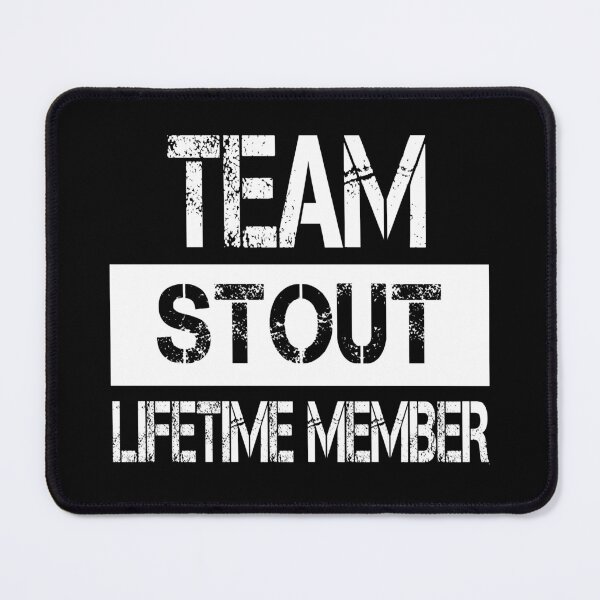 Item preview, Stout Name Stout Lifetime member designed and sold by Opera-Dan.