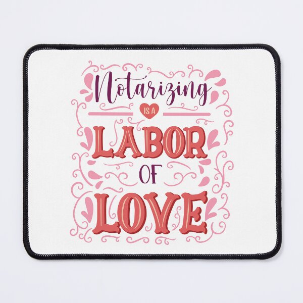 Item preview, Notarizing is a Labor of Love – Whimsical Pink Heart Flourish Design designed and sold by NotaryLife.
