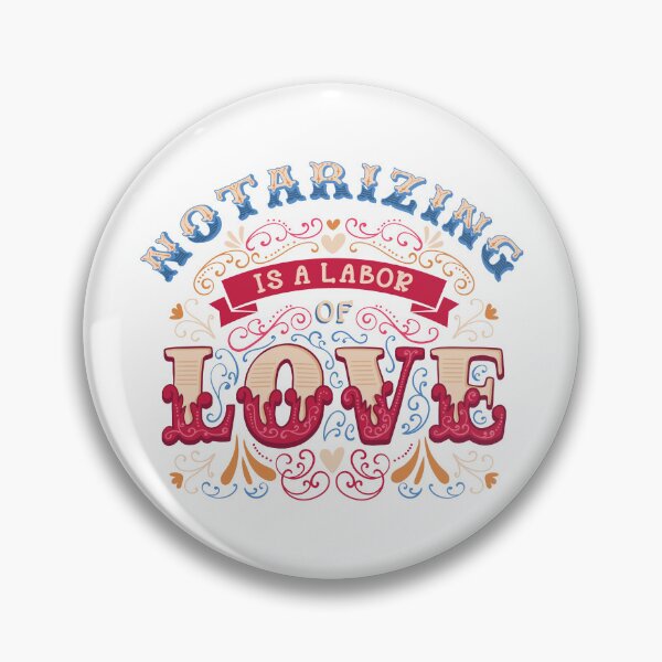 Item preview, Notarizing Is a Labor of Love – Retro Floral Scroll Typography Design designed and sold by NotaryLife.