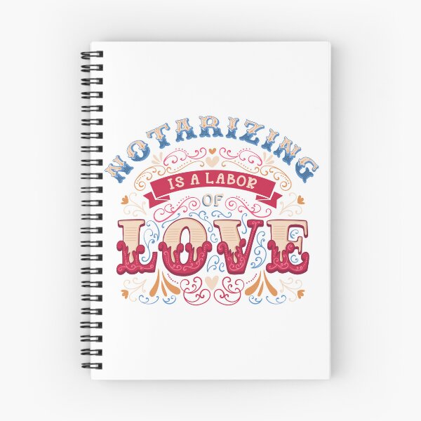 Item preview, Notarizing Is a Labor of Love – Retro Floral Scroll Typography Design designed and sold by NotaryLife.