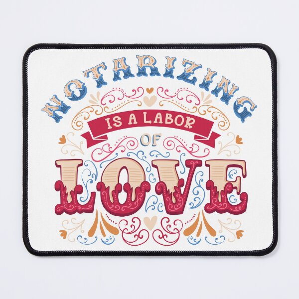 Item preview, Notarizing Is a Labor of Love – Retro Floral Scroll Typography Design designed and sold by NotaryLife.