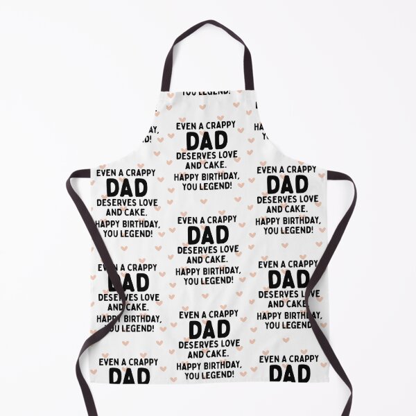 Item preview, Funny Birthday Gift for Dad – “Even a Crappy Dad Deserves Love and Cake designed and sold by WHDProduction45.