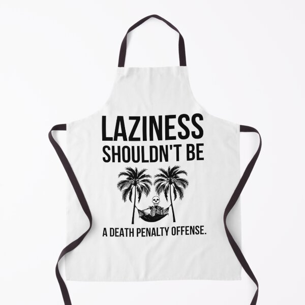 Item preview, Laziness shouldn’t be a death penalty offense. designed and sold by Rachel the Artist .