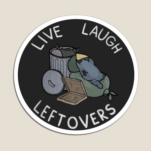 Item preview, Live Laugh Leftovers Black designed and sold by VodniciiDesigns.
