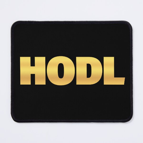 Item preview, HODL, Hold On For Dear Life Gold designed and sold by Memes N Lore .