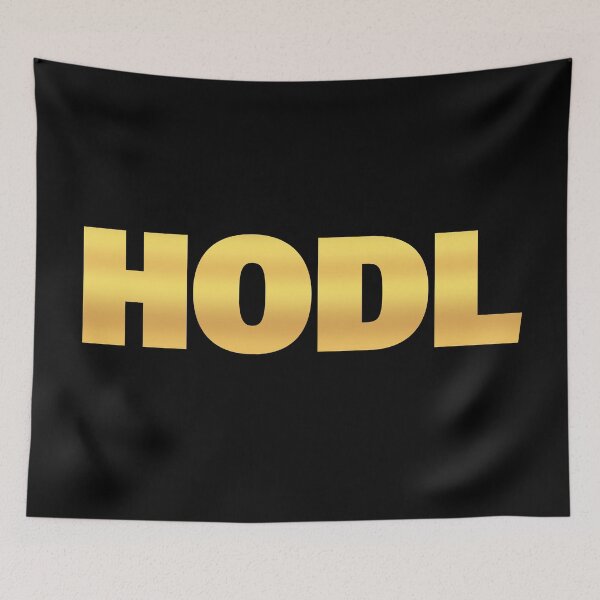 Item preview, HODL, Hold On For Dear Life Gold designed and sold by Memes N Lore .