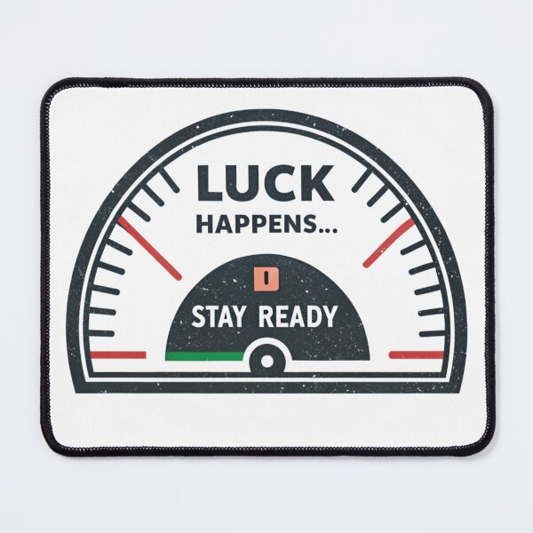 Item preview, Luck happens . stay ready designed and sold by Lucky 777.