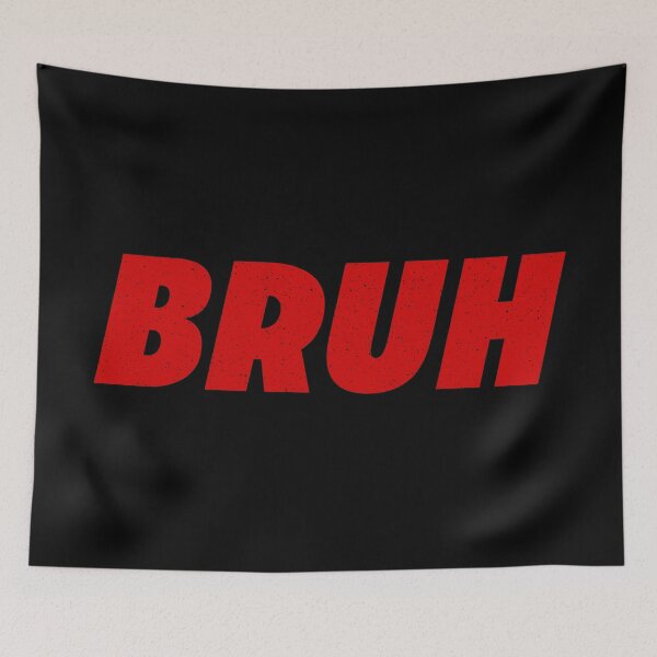 Item preview, BRUH in Red Bold Gritty  designed and sold by Memes N Lore .